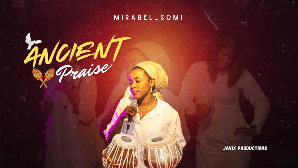 Mirabel Somi – Ancient Praise Mirabel Somi – Ancient Praise