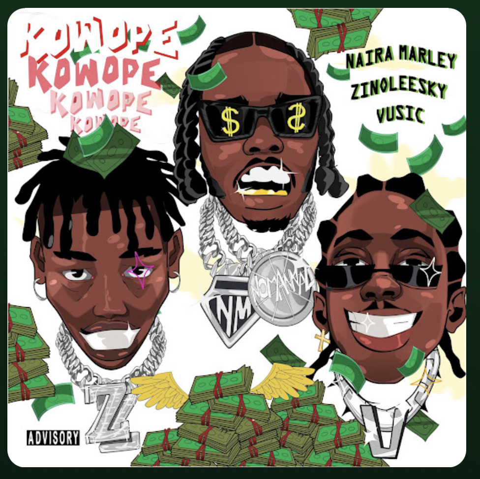 Naira Marley – Kowope Ft. Zinoleesky & Vusic
