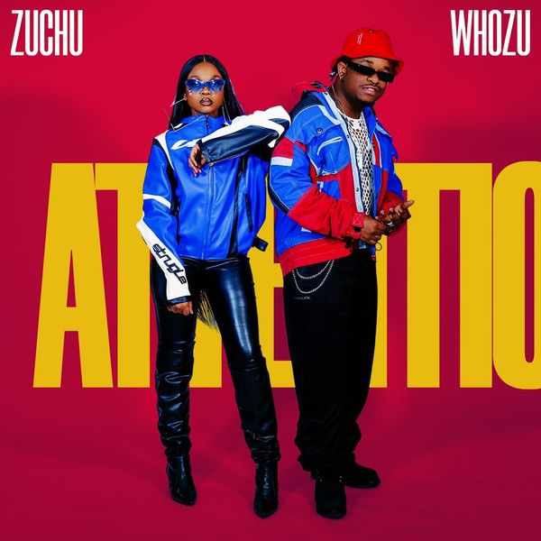 Whozu - Attention Ft. Zuchu