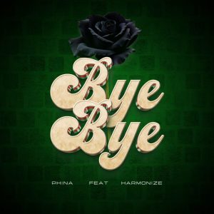 Phina – Bye Bye Ft. Harmonize
