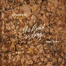 Thakzin - The Road is Long ft. Mo-T, Mas Musiq