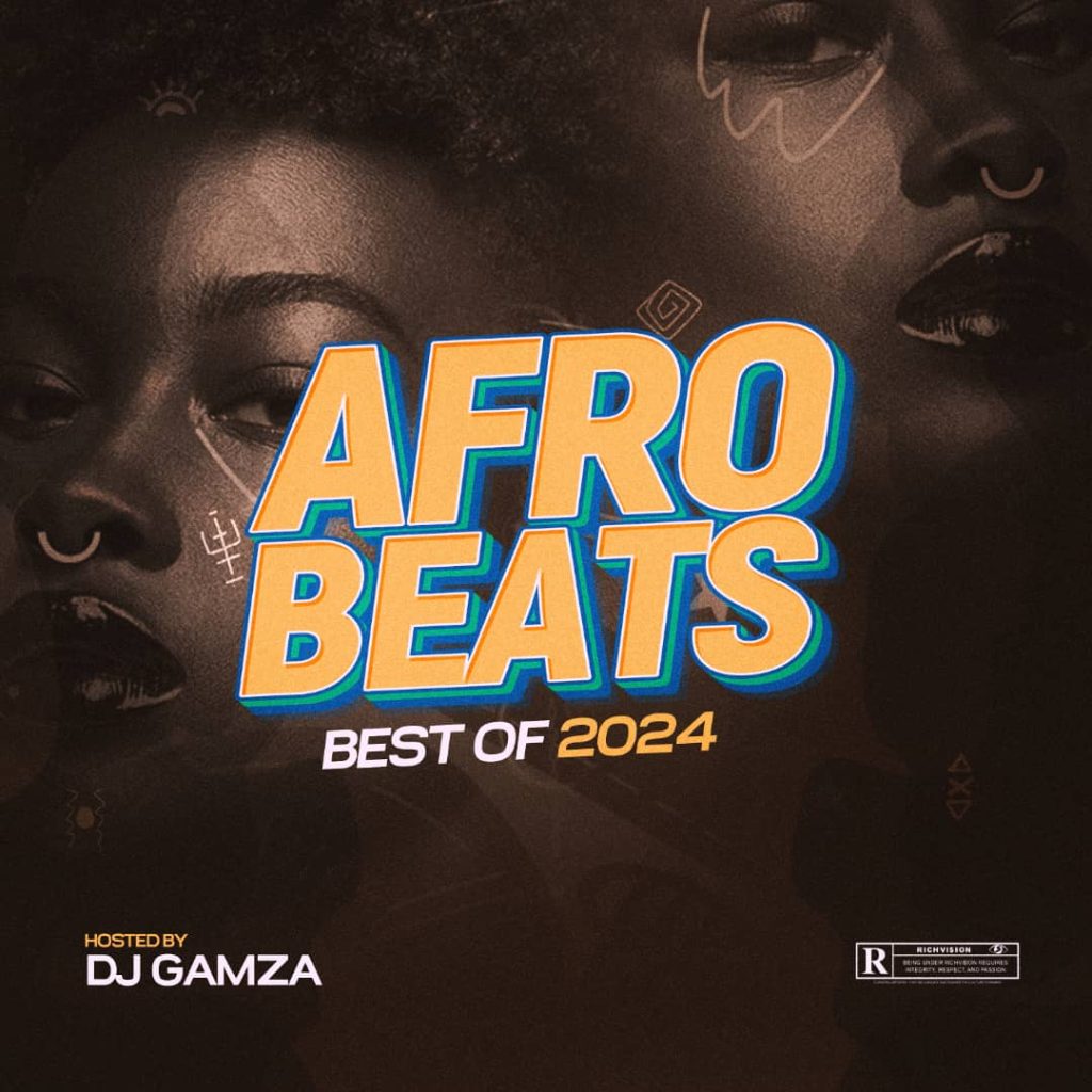DJ Gamza – Afrobeats Best Of 2024 DJ Gamza – Afrobeats Best Of 2024