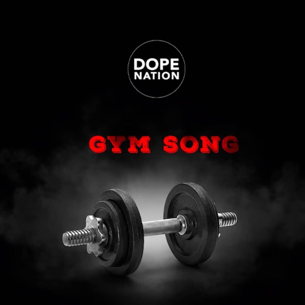DopeNation – Gym Song