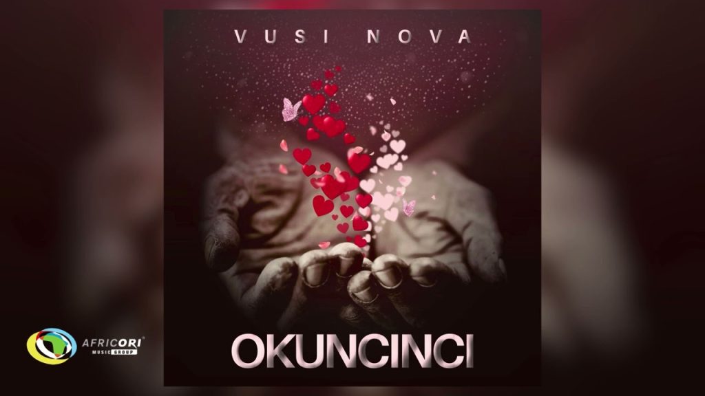 Vusi Nova – Okuncinci Vusi Nova – Okuncinci