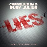 Cornelius SA – Lies Ft. Rudy Julius & Section Five