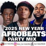 DJ Calvin – Best 2025 Afrobeats Mix DJ Calvin – Best 2025 Afrobeats Mix