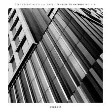 Deep Essentials – Tembisa to Nairobi (HD Mix) Ft. L.A. DAVE