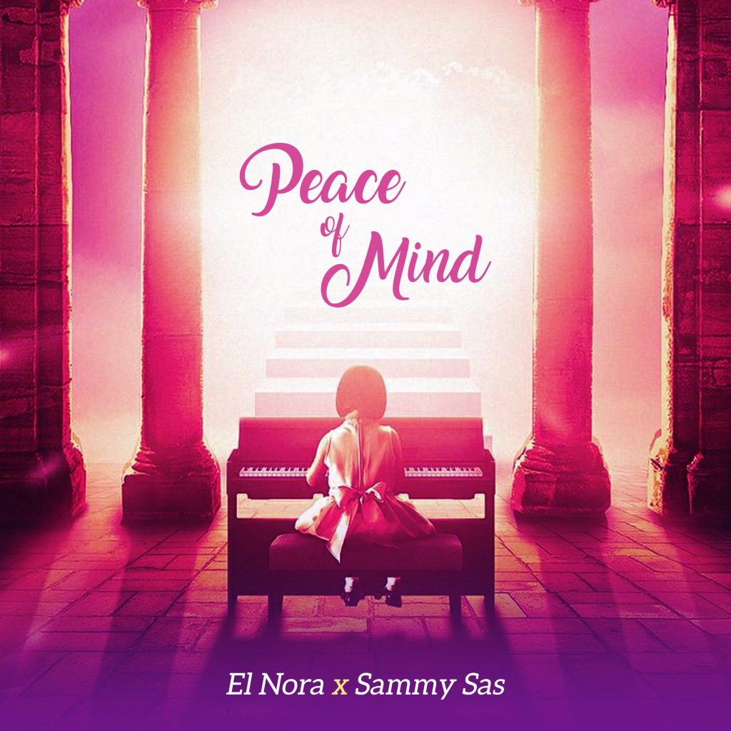 El Nora – Peace Of Mind Ft. Sammy Sas