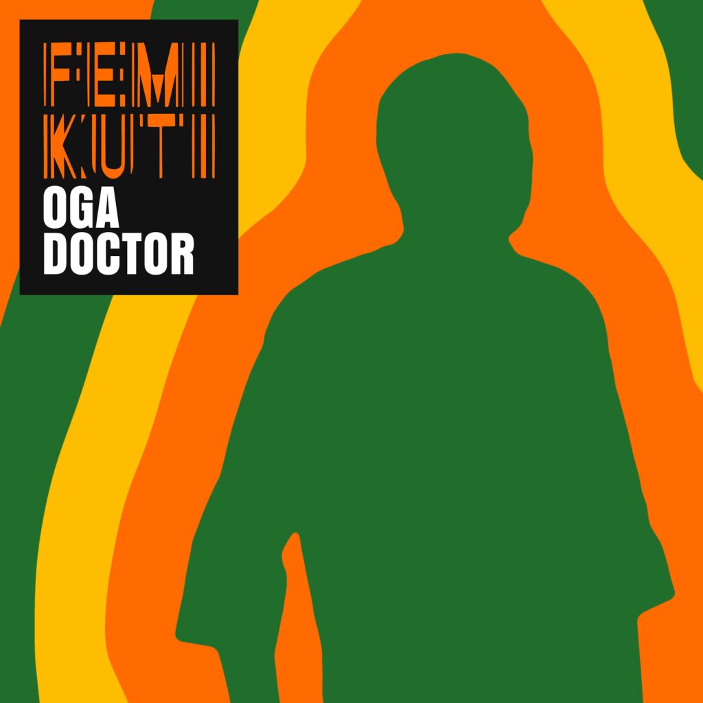 Femi Kuti – Oga Doctor