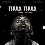 Ghost – Thula Thula Ft. Mosixty, Makhanj, Khalil Harrison, A'gzo, J Slayz & Tyler ICU