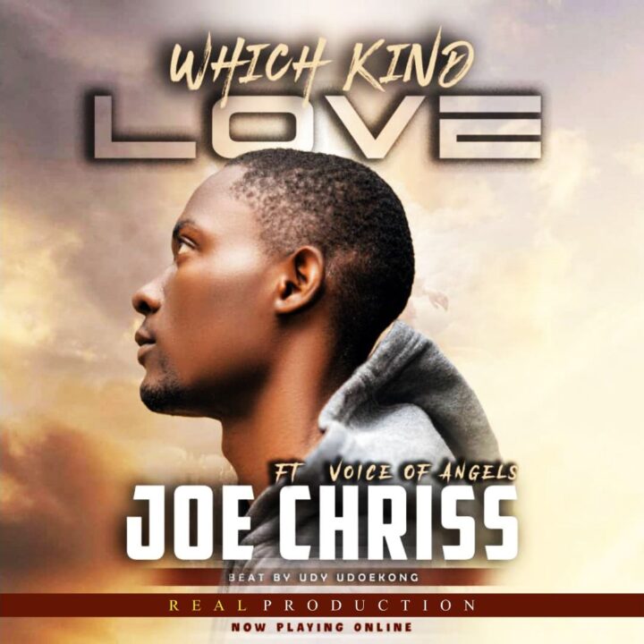 Joe Chriss – Which Kind Love Joe Chriss - Which Kind Love