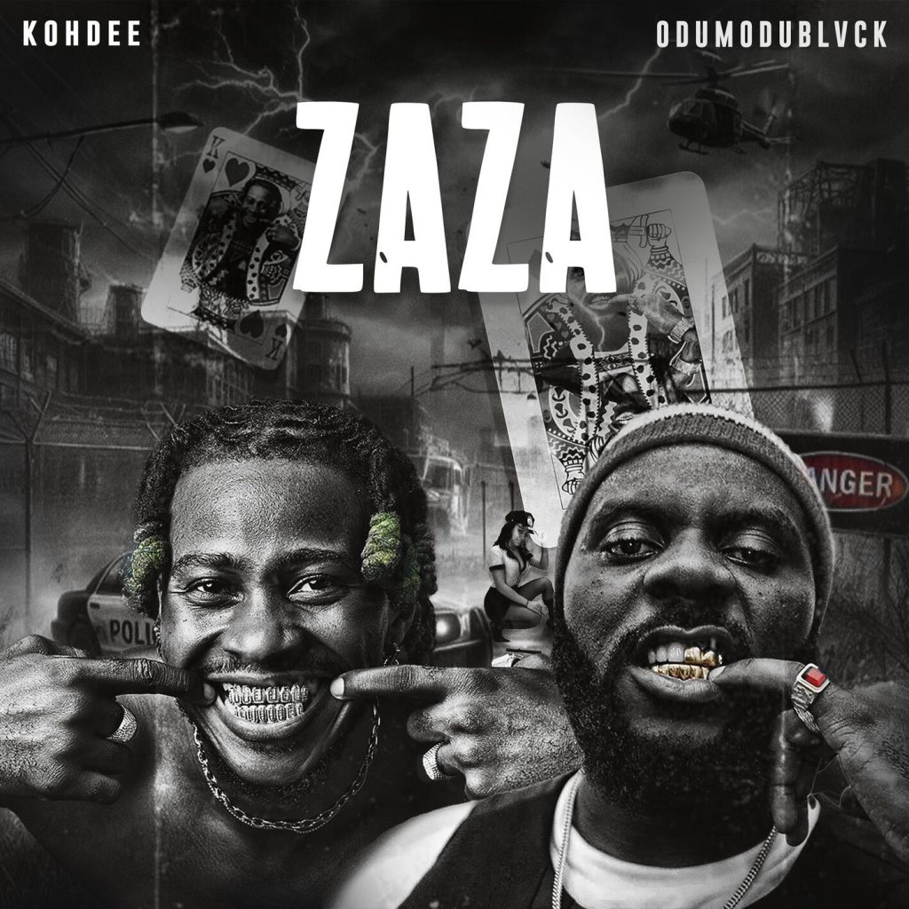 KOHDEE – Zaza Ft. ODUMODUBLVCK