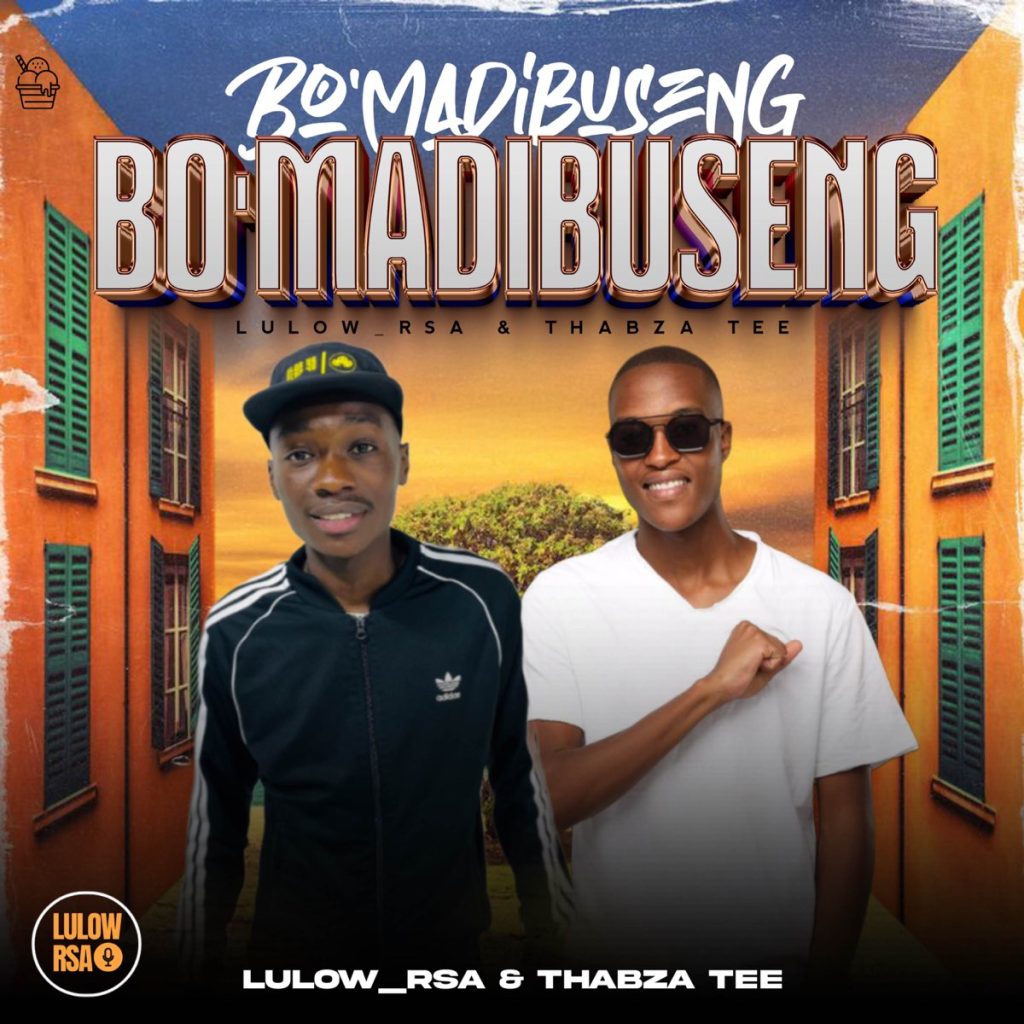 Lulow_RSA – Bo Madibuseng Ft. Thabza Tee