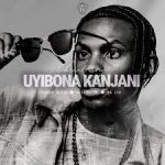 Obiie King – Uyibona Kanjan Ft. TORQUE MUZIQ, NATASHA MD & Da Ish