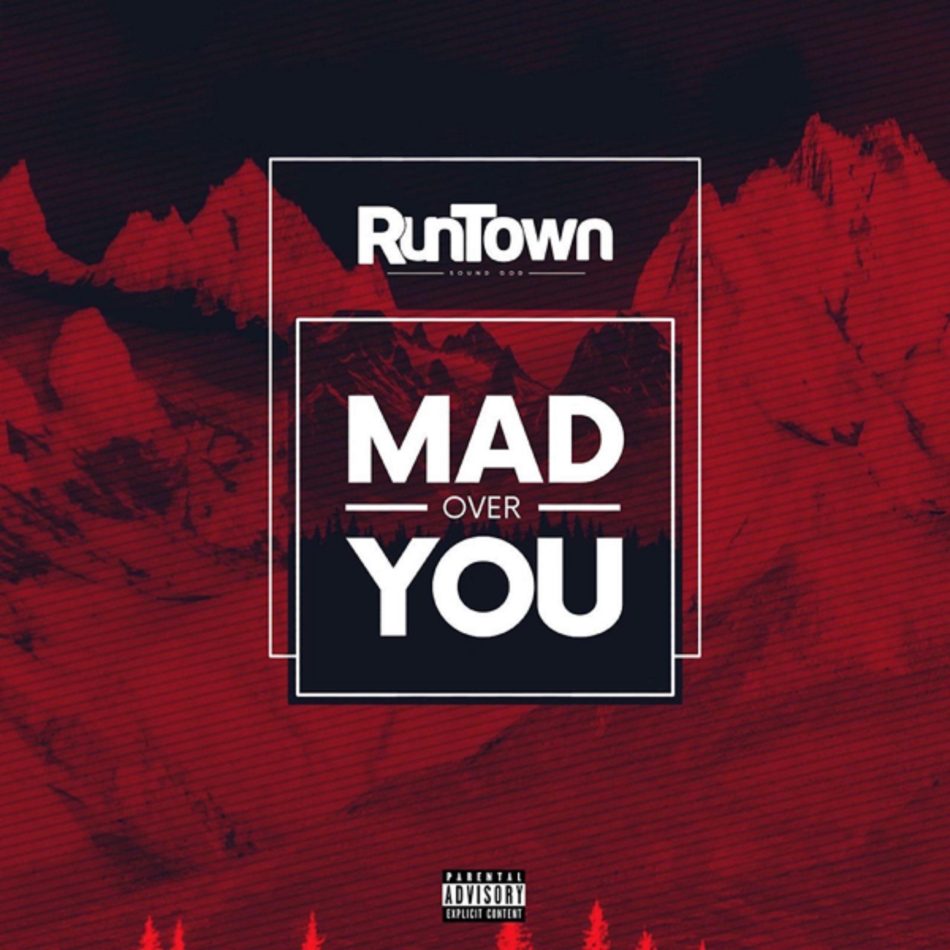 Mad Over You by Runtown