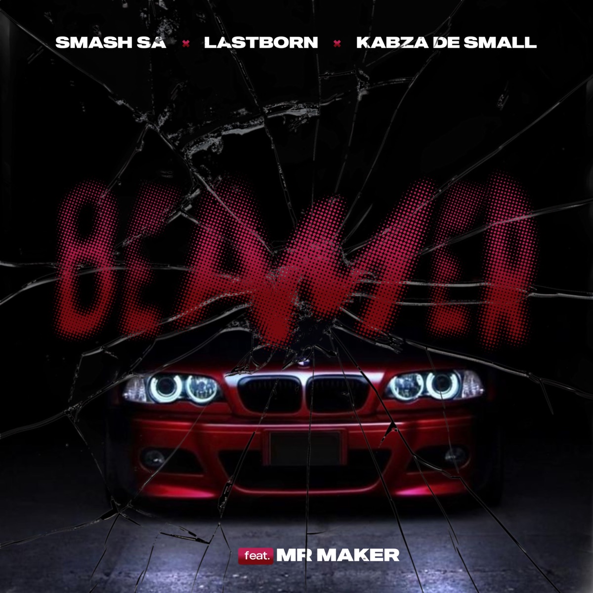 Smash SA – Beamer Ft. Last Born, Kabza De Small & Mr Maker