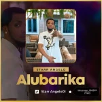 Starr Angelo – Alubarika Starr Angelo – Alubarika