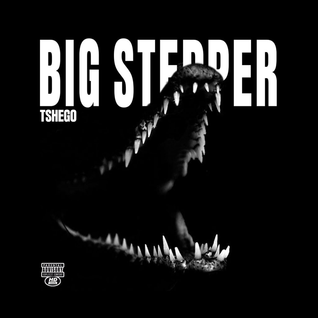 Tshego – BIG STEPPER
