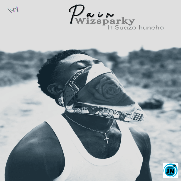 Wizsparky – Pain Ft. Suazo Huncho Wizsparky – Pain Ft. Suazo Huncho