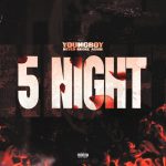 YoungBoy Never Broke Again – 5 Night