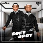 Airic – Soft Spot Ft. Mjolisi