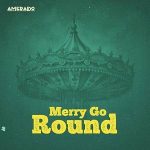 Amerado – Merry Go Round
