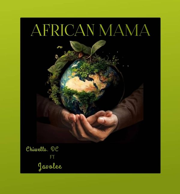 Chiwells DC - African Mama Ft. Javolee