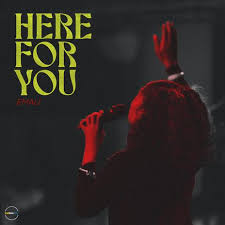 Emali – Here For You