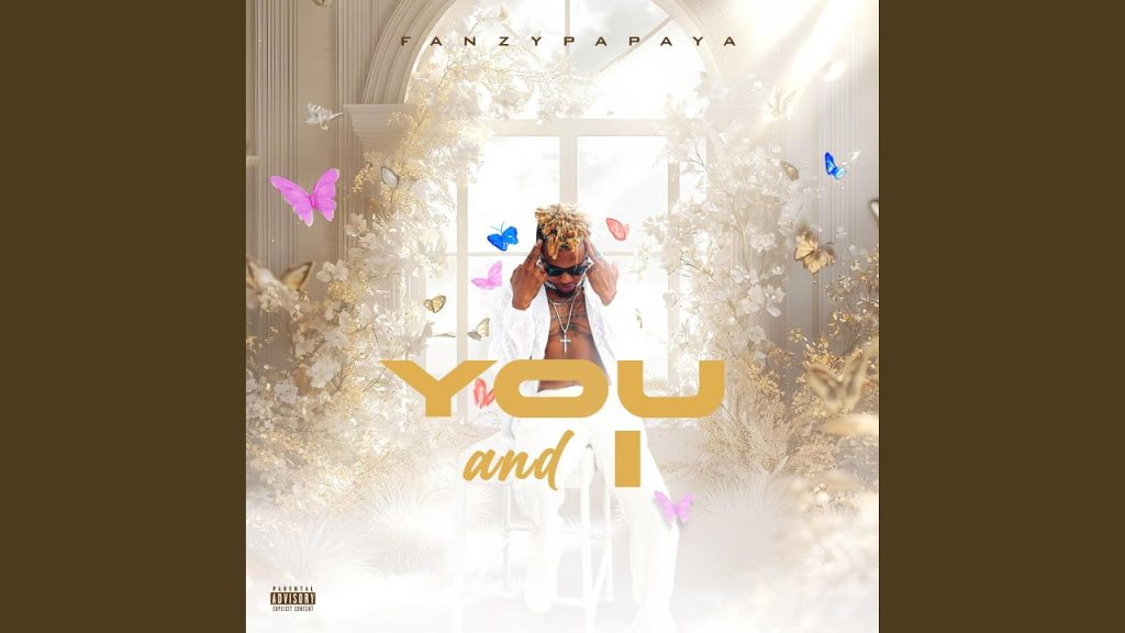 Fanzy Papaya – You and I