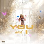 Fanzy Papaya – You and I
