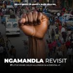 HFLY – Ngamandla Revisit Ft. Mbuso De Mbazo, Bless Dela Sol, Little Moore, Soloh AU, Essential 47 & London SA
