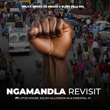 HFLY – Ngamandla Revisit Ft. Mbuso De Mbazo, Bless Dela Sol, Little Moore, Soloh AU, Essential 47 & London SA