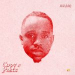 Ibraah – Copy & Paste