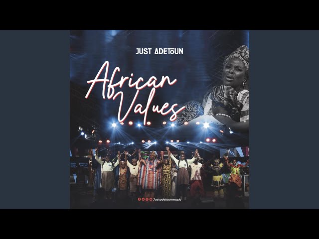 JustAdetoun - African Values