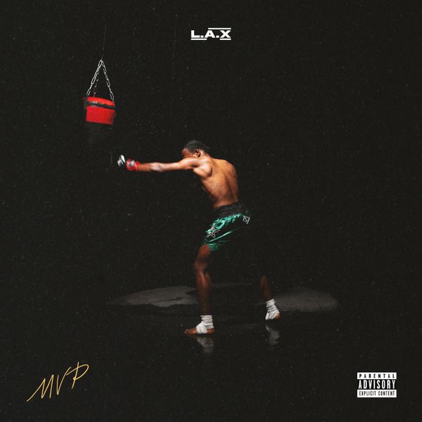 L.A.X – MVP