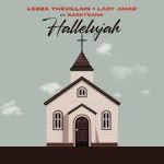 Lebza TheVillain – Hallelujah Ft. Lady Amar & Basetsana