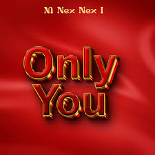 M Nex Nex I - Only You