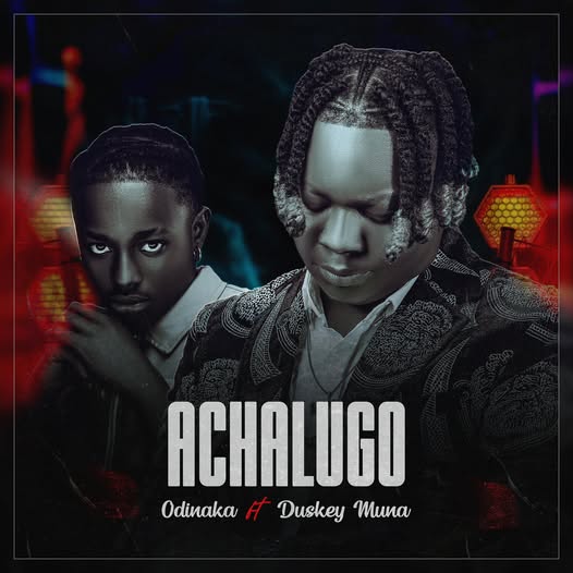 Odinaka (Mama Uka) – Achalugo Ft. Duskey Muna