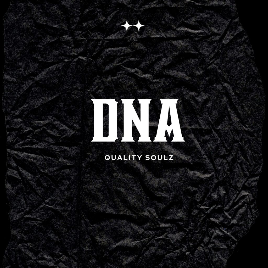Quality Soulz – Dna Quality Soulz – Dna