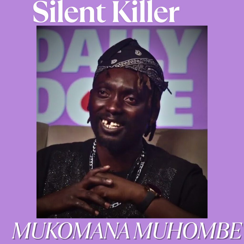 SILENT KILLER – Mukomana Muhombe