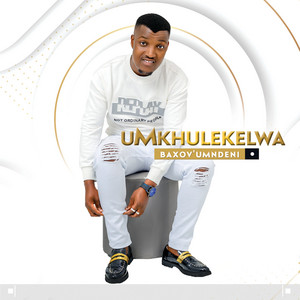 UMkhulekelwa – Into Engabe Kanginayo UMkhulekelwa - Into Engabe Kanginayo