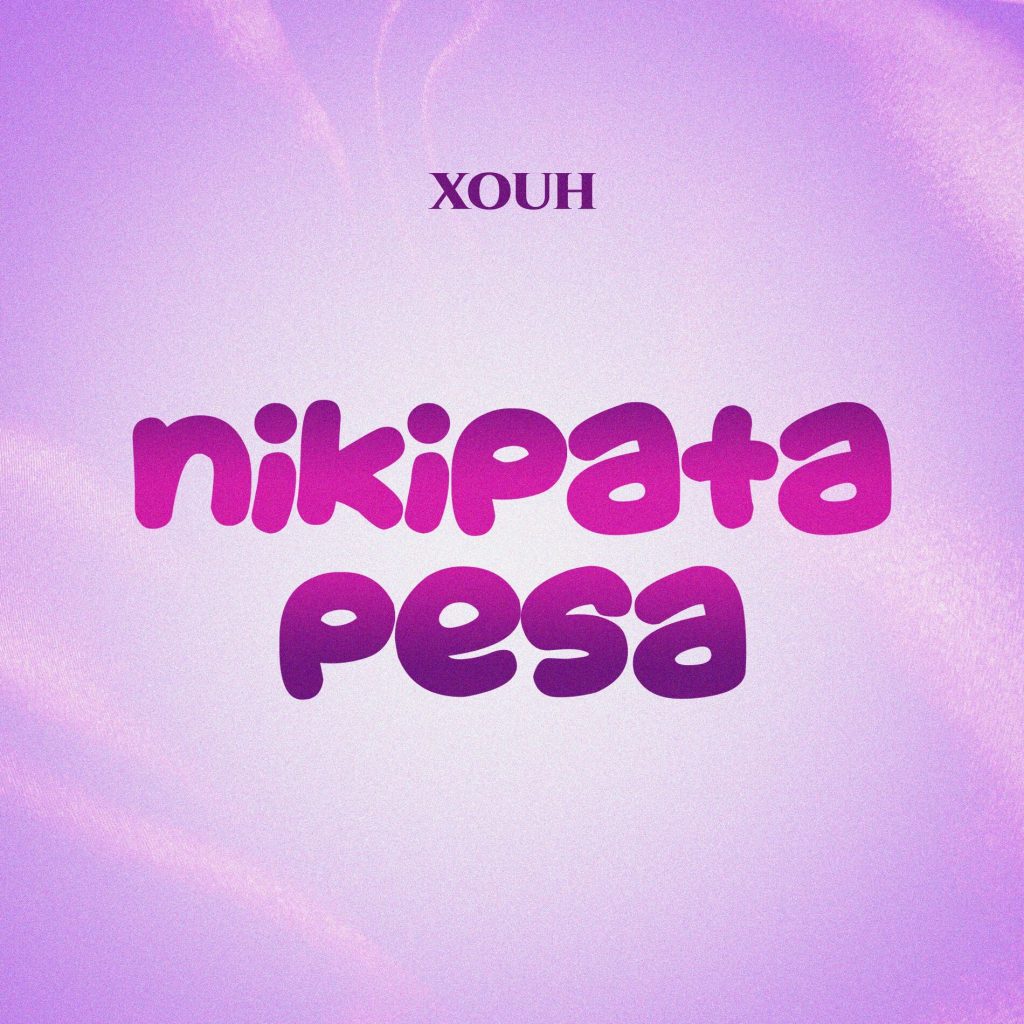 Xouh – Nikipata Pesa