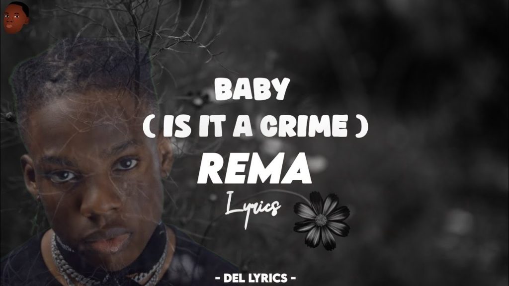 Rema – Baby (Is It a Crime): Nigeria’s Most Streamed Song of 2025 [Full Review]