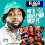 Alabareports Promotion – With You Arabanko Mixtape Ft. DJ Max A.K.A King Of DJs Alabareports Promotion – With You Arabanko Mixtape Ft. DJ Max A.K.A King Of DJs