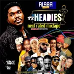 Alabareports Promotions – Headies Next Rated Mixtape Ft. DJ Max, DJ Marvy Alabareports Promotions - Headies Next Rated Mixtape Ft. DJ Max, DJ Marvy