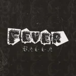 Bagga – Fever Bagga – Fever