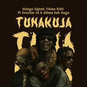 Chino Kidd – Tunakuja Ft. Mdogo Sajent, Mfana Kah Gogo & Deestar za