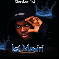 Closeboy 1×3 – Isi Mmiri