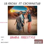 Crownstar – Bimida Freestyle Ft. Lil Frosh