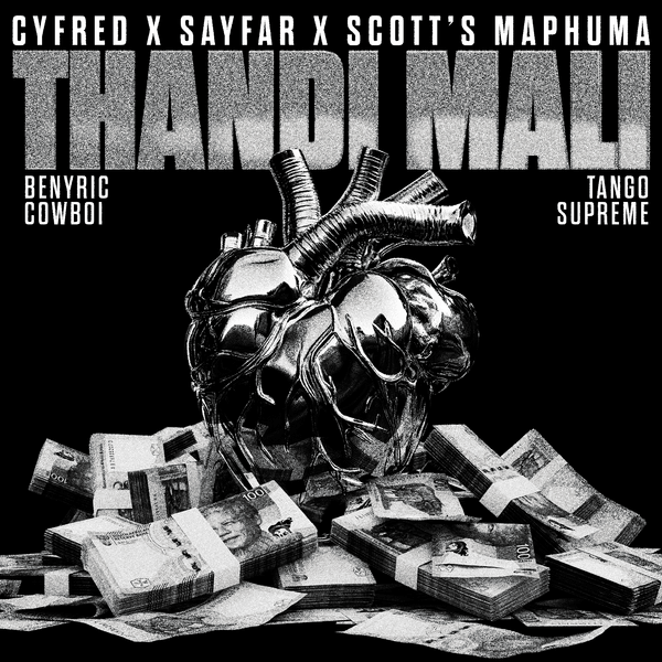 Cyfred – Thandi Mali Ft. Sayfar, Scotts Maphuma, Cowboii, Tango Supreme & BenyRic